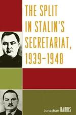 Jonathan Harris The Split in Stalin's Secretariat, 1939- (Paperback) (UK IMPORT)