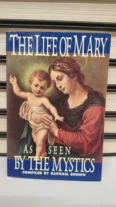 The Life of Mary as Seen by the Mystics: 1991 Paperback by Raphael Brown - Picture 1 of 6