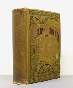 Museum of Antiquity Illustrated by Yaggy & Haines Vintage 1880 / 1886 Printng - Imagen 1 de 24