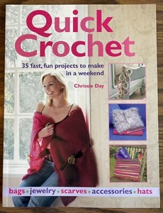 Quick Crochet Pattern Book Feminine Fashion Yarn Projects Bags Scarves Hats - Picture 1 of 2
