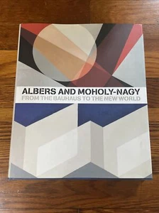 Albers and Moholy-Nagy: From the Bauhaus to the New World Book The Fast Free - Bild 1 von 1