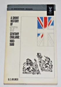 A Short History of 17Th Century England 1603-1689 by G.E. Aylmer - Bild 1 von 11