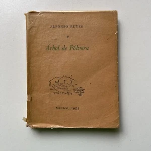 Alfonso Reyes - Arbol De Polvora - 1a Ed. 1953 - Imagen 1 de 4