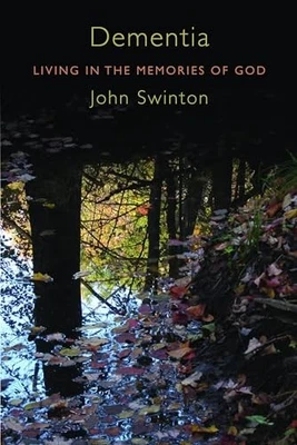 Demenita: Living in the Memories of God, Swinton, John - Image 1 of 2