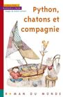 3950250 - Python Chatons Et Compagnie - Raphaële Frier