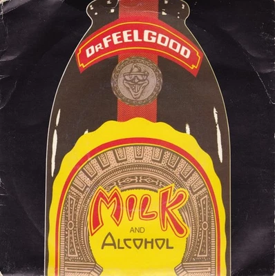 Dr. Feelgood - Milk And Alcohol (7", Single, Bla) - Image 1 of 3