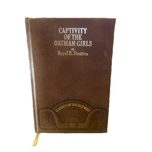 CAPTIVITY of the OATMAN GIRLS by R.B. Stratton * Classics of the Old West 1982 - Picture 1 of 10