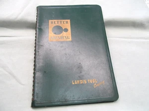 Better Grinding von Landis Tool Company - Ausgabe 1963 - ziemlich schöne Form - Bild 1 von 18