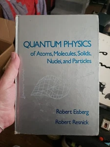Quantum Physics of Atoms, Molecules, Solids, Nuclei, Particles by Robert Ei - Picture 1 of 13