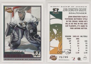 2003-04 Pacific Complete Red /99 Jean-Sebastien Giguere #403