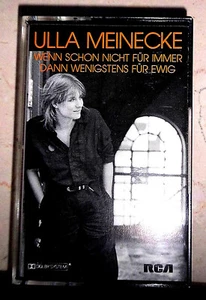 ULLA MEINECKE -Musikkassette Wenn schon nicht für immer dann wenigstens für ewig - Bild 1 von 3