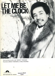 1980 Sheet Music ~ LET ME BE THE CLOCK ~ Smokey Robinson ~ NEW! Rare! - Picture 1 of 1