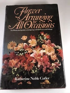 Flower Arranging for All Occasions by Katherine Cutler (1981, Hardcover) - Bild 1 von 5