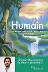 Humain: Du monde de la nuit  l'Amazonie, rcit ... | Book | condition very good