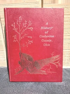 A History of Coshocton County Ohio 1985 Hardcover Nice Cnd Great Details! - Picture 1 of 12
