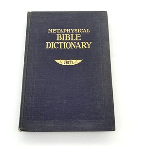 METAPHYSICAL BIBLE DICTIONARY Unity School Of Christianity 1931 Hardback Book HC - Picture 1 of 16
