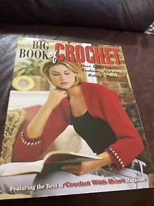 Leisure Arts Big Book Of Crochet # 3850 Over 120 Projects 2005 Crochet W/Heart - Picture 1 of 7