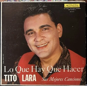 Tito Lara "Lo Que Hay Que Hacer " Vinyl Record LP - Picture 1 of 4