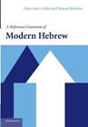 Edna Amir Coffin Shmuel Bolozky A Reference Grammar Of Modern Hebrew (Paperback)