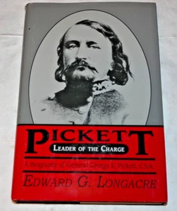 Pickett Leader Of The Charge By Edward Longacre HC w/DJ 1988 1st Ed White Mane - Picture 1 of 9