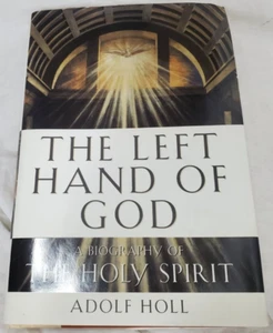 Die linke Hand Gottes: Biographie des Heiligen Geistes von Adolf Holl - Bild 1 von 8