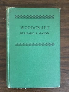 Woodcraft by Bernard S. Mason – 1939 HC – Girl Scouts – A.S. Barnes - Foto 1 di 7