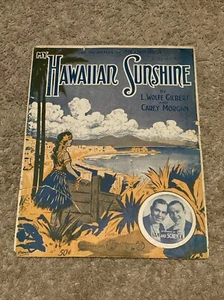 My Hawaiian Sunshine by L. Wolfe Gilbert & Carey Morgan Schenk Van Sheet Music - Picture 1 of 5
