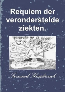 Requiem der veronderstelde ziekten. by Fernand Haesbrouck (Dutch) Paperback Book - Picture 1 of 1