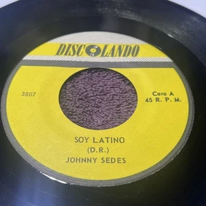 JOHNNY SEDES - LOS BRAVOS DEL RITMO - SOY LATINO - DISCOLANDO 3807- 45RPM - Picture 1 of 2