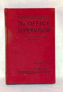 The Office Supervisor By Henry E. Niles & M.C.H. Niles Second Edition 1949 - Imagen 1 de 1