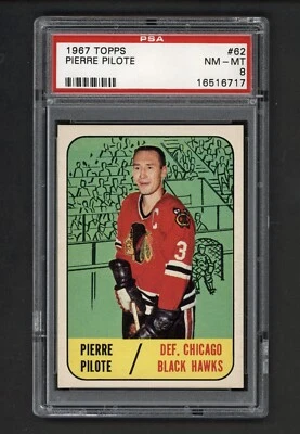 1967 TOPPS #62 PIERRE PILOTE PSA 8 NEAR MINT-MINT - Image 1 of 2