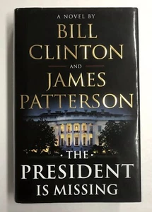 "The President is Missing" A Novel By Bill Clinton & James Patterson LN Cond. - Picture 1 of 12