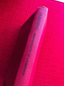 REMINISCENCES OF CAMBRIDGE Gunning Winstanley Cambridge Univ 1932 1st Cloth 156p - Picture 1 of 4