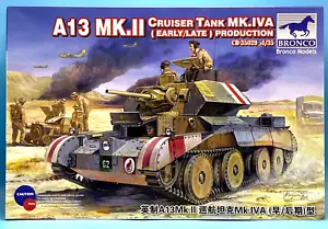 BRONCO 1/35 CB35029 A13 Mk.II Cruiser Tank Mk.IVA (Early/Late) Production - Foto 1 di 2