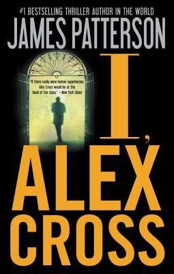 I, Alex Cross by James Patterson - Image 1 of 1