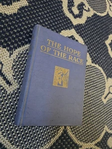 The hope of the race (1st Ed) by Peterson, Frank Loris 1934 - Foto 1 di 11