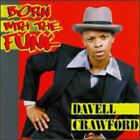 Davell Crawford - Born With The Funk [New Cd]