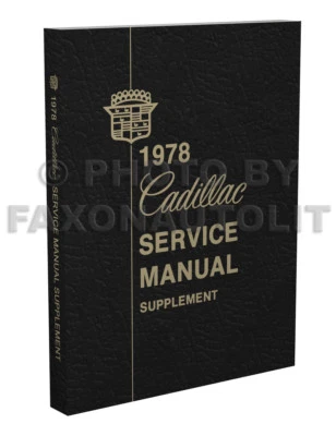 FAXON AUTO LITERATURE 1978 Cadillac Repair Shop Manual Supplement DeVille Fleetwood Seville Eldorado