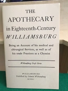 The Apothecary In Eighteenth Century Williamsburg 1990 Williamsburg Craft Series - Picture 1 of 1