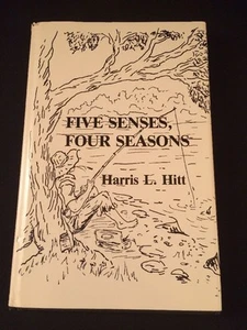 Vintage Book: Five Senses, Four Seasons Harris Hitt 1984 Signed 1st Ed. HC - Imagen 1 de 12