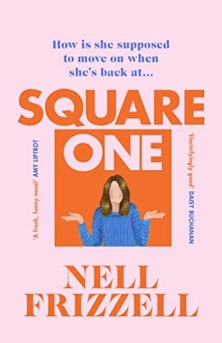 Square One: A brilliantly bold and sharply funny debut from... - Frizzell, Nell - Image 1 of 1