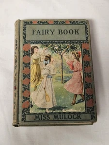 RARE 1st Edition Fairy Book Miss Mulock Selected & Rendered Anew New York & Co - Foto 1 di 9