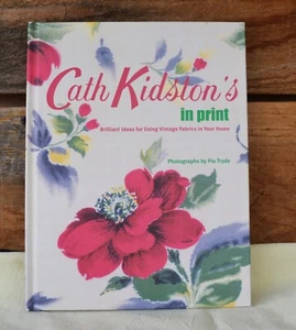 HC Cath Kidston's In Print Brilliant Ideas for Using Fabrics in Your Home c2005 - Picture 1 of 15