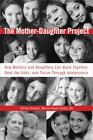 Das Mutter-Tochter-Projekt: How Mothers an-1594630348, Hardcover, Hamkins, neu