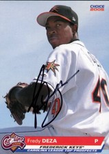 2005 Frederick Keys FREDY DEZA Signed Card autograph ORIOLES DOMINICAN REPUBLIC
