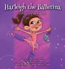 Harleigh The Ballerina By Roach, Vicki, Like New Used, Free Shipping In The Us