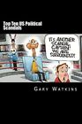 Top Ten US Political Scandals.by Watkins  New 9781495314858 Fast Free Shipping<|