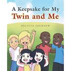 A Keepsake for My Twin and Me by Felicia Jackson (Paper - Paperback NEW Felicia