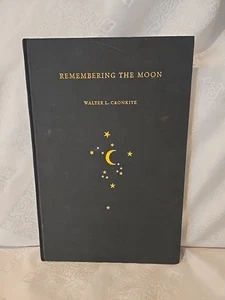 REMEMBERING THE MOON By Walter L. Cronkite 1989~First Edition~Hardcover  - Picture 1 of 6