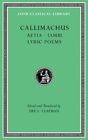 Aetia. Iambi. Lyric Poems, Hardcover by Callimachus; Clayman, Dee L. (EDT), L...